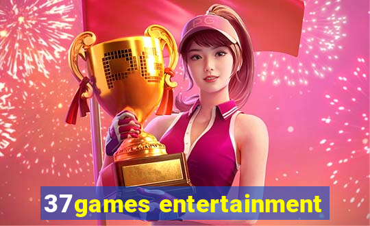 37games entertainment